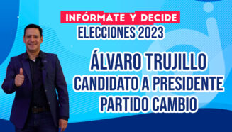 Entrevista a Álvaro Trujillo candidato a Presidente por el partido Cambio