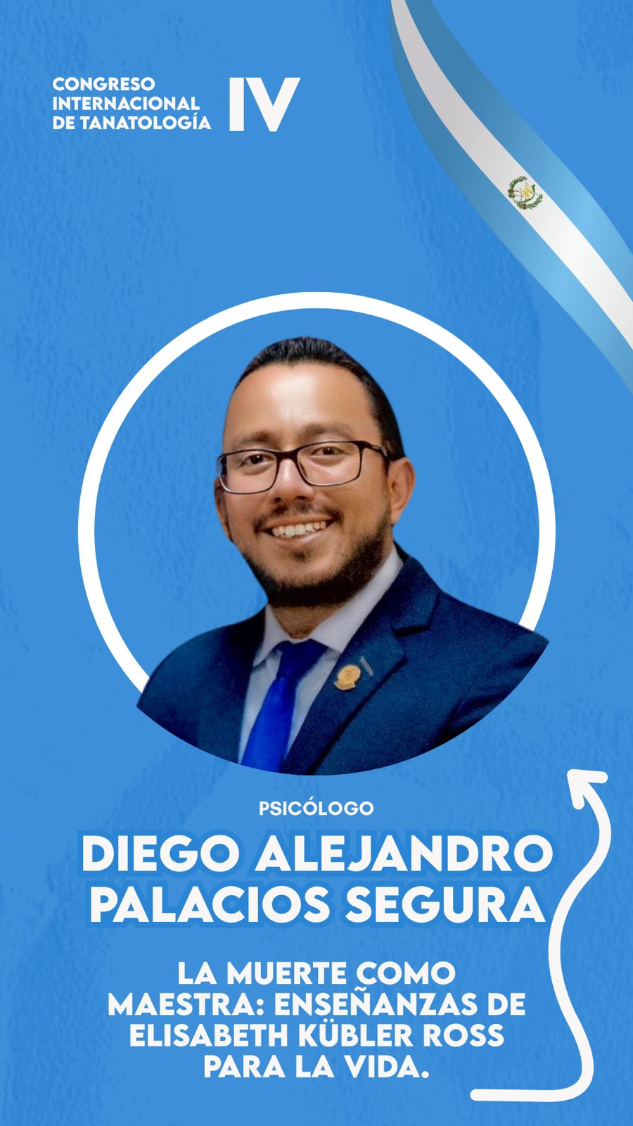 IV Congreso Internacional de Tanatología: "Morir es de vital importancia"