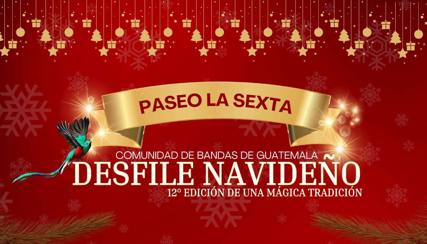 Vive la magia del Desfile Navideño en Paseo La Sexta