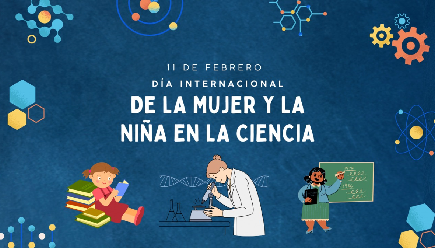 Día internacional de la mujer y la niña en la ciencia